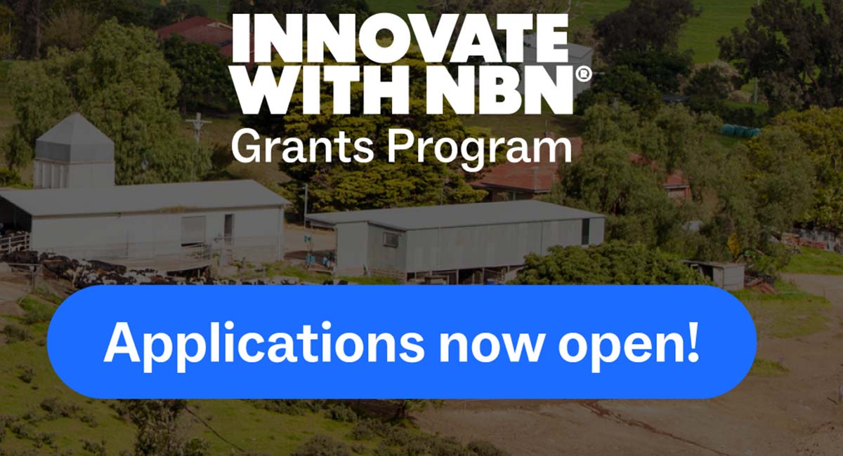 NBN Grants Program Open 4 Innovate with NBN